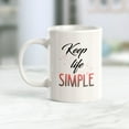 thumbnail image 2 of Keep Life Simple 15oz Coffee Mug, 2 of 3