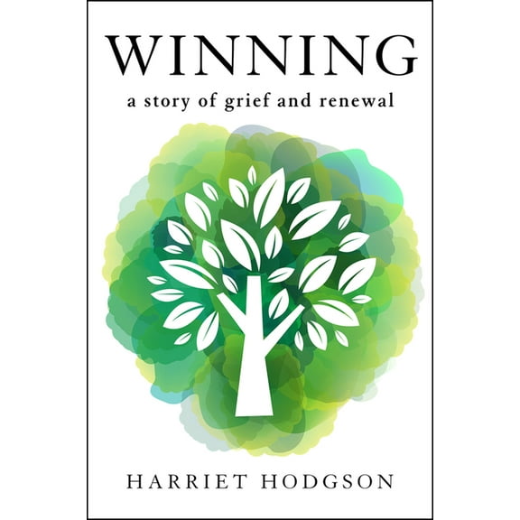 Winning: A Story of Grief and Renewal, (Paperback)