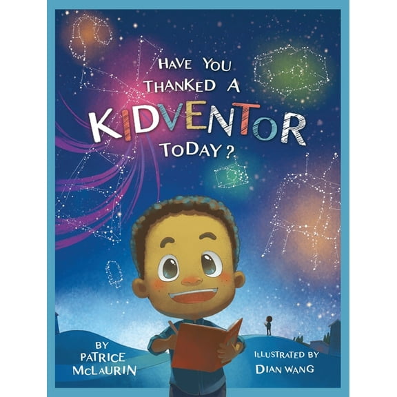 Have You Thanked a Kidventor Today?, (Hardcover)