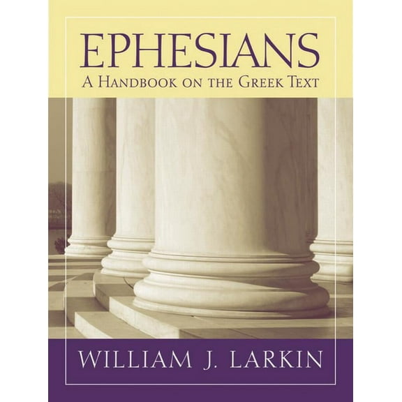 Baylor Handbook on the Greek New Testame Ephesians: A Handbook on the Greek Text, (Paperback)