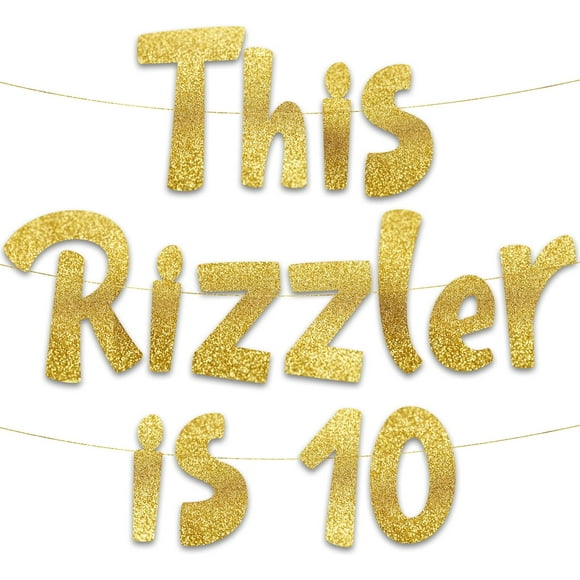 This Rizzler is 10 Gold Glitter Banner - 10th Birthday Party Supplies, Ideas, Gifts and Decorations