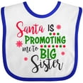 thumbnail image 3 of Inktastic Santa is Promoting Me to Big Sister Girls Baby Bib, 3 of 4