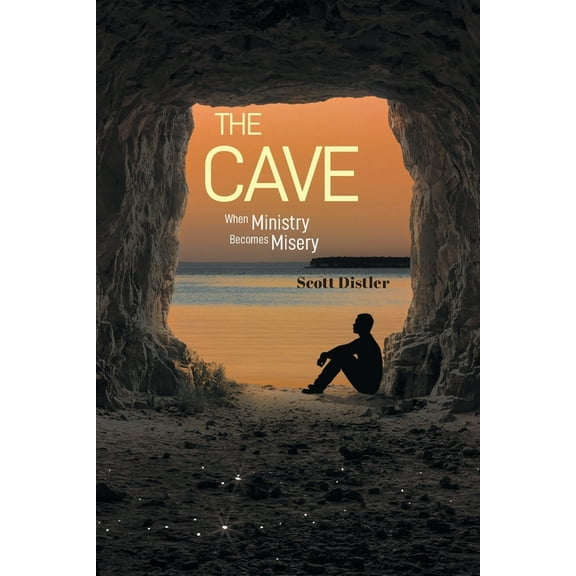 The Cave: When Ministry Becomes Misery, (Paperback)