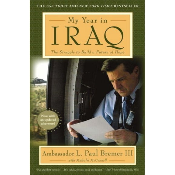 Pre-Owned My Year in Iraq: The Struggle to Build a Future of Hope (Paperback) 141654058X 9781416540588