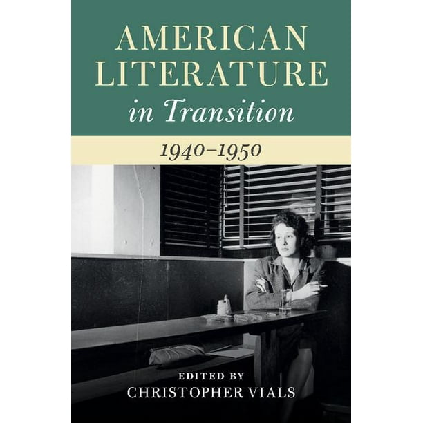 American Literature in Transition American Literature in Transition, 19401950 (Hardcover