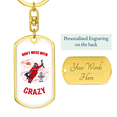 thumbnail image 3 of Don'T Mess With Crazy Firefighter Stainless Steel or 18k Gold Premium Swivel Dog Tag Keychain, 3 of 8