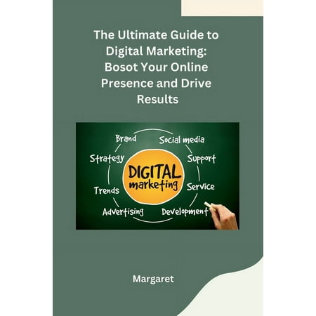 The Ultimate Guide to Digital Marketing (Paperback)