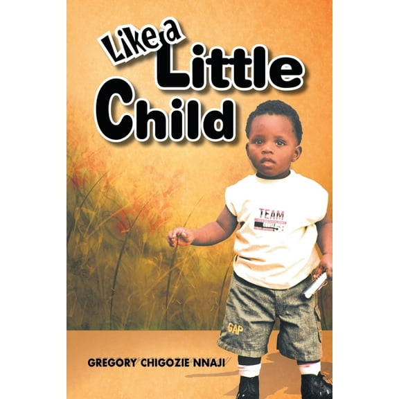 Like a Little Child (Paperback)