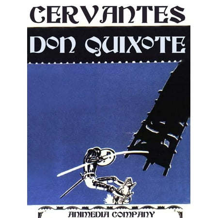 The Ingenious Gentleman Don Quixote of La Mancha (Illustrated Edition) - (Best Edition Of Don Quixote)