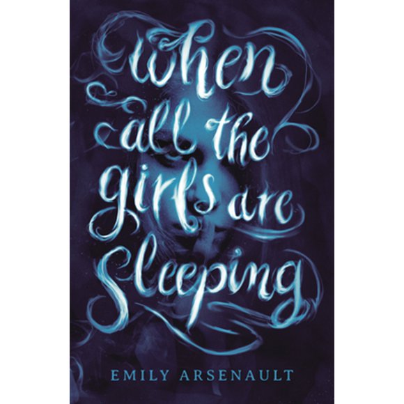 Pre-Owned When All the Girls Are Sleeping (Hardcover 9780593180792) by Emily Arsenault