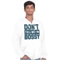 thumbnail image 5 of Don't Tell Me I'm Bossy Attitude Rude Zip Up Hoodie Men's Women's Brisco Brands S, 5 of 6