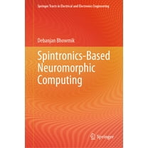 Springer Tracts in Electrical and Electr Spintronics-Based Neuromorphic Computing, (Hardcover)