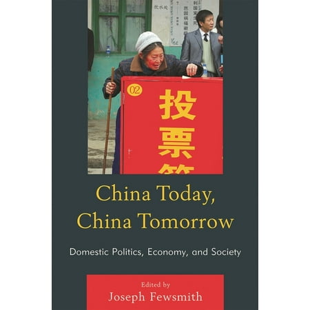 China Today China Tomorrow: Domestic Politics Economy and Society (Hardcover)