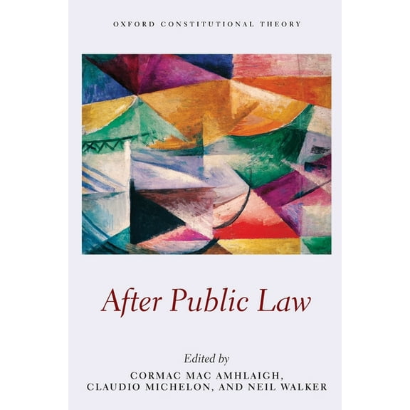 Oxford Constitutional Theory After Public Law, (Paperback)
