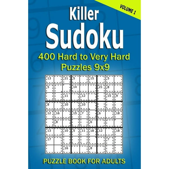 Killer Sudoku Puzzle Book for Adults: 400 Hard to Very Hard Puzzles 9x9 (Volume1), (Paperback)