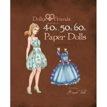 Dollys and Friends 1940s, 1950s, 1960s Paper Dolls: Wardrobe 3 Jolly and Lolly Love Vintage Dresses