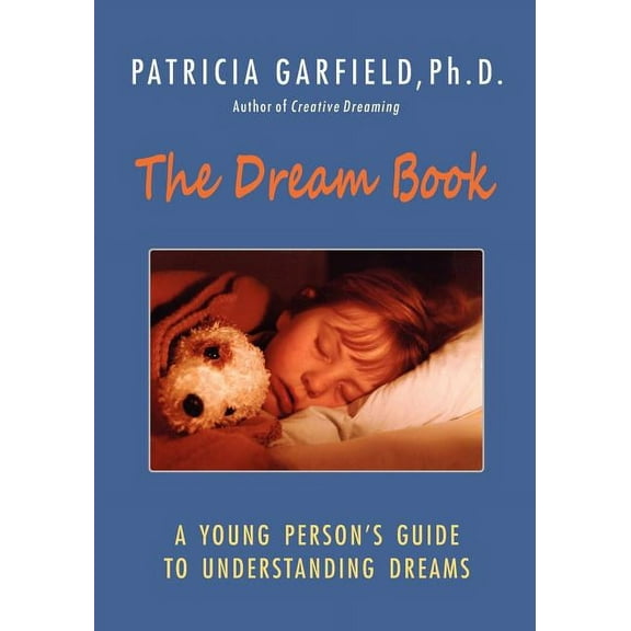 The Dream Book: A Young Person's Guide to Understanding Dreams, (Paperback)