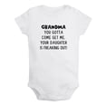 thumbnail image 2 of iDzn Grandma You Gotta Come Get Me Your Daughter Is Freaking Out Funny Rompers For Babies, Newborn Baby Unisex Bodysuits, Infant Jumpsuits, Toddler 0-24 Months Kids One-Piece Oufits, 2 of 5