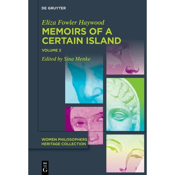 Women Philosophers Heritage Collection Memoirs of a Certain Island Adjacent to the Kingdom of Utopia, Book 2, (Hardcover)