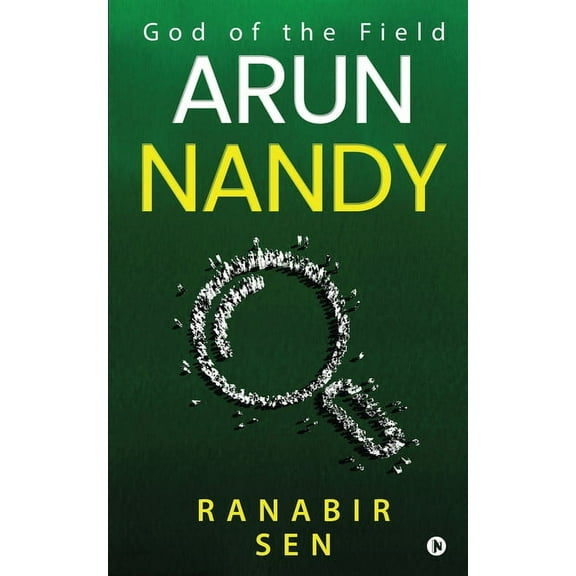 Arun Nandy: God of the Field (Paperback)