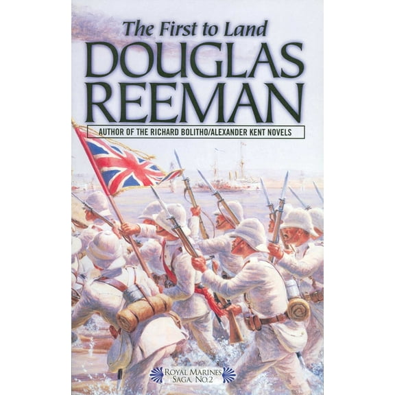 Royal Marines Saga The First to Land, Book 2, (Paperback)