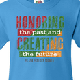 thumbnail image 4 of Inktastic Honoring the Past and Creating the Future Black History Youth T-Shirt, 4 of 5