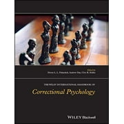 The Wiley International Handbook of Correctional Psychology