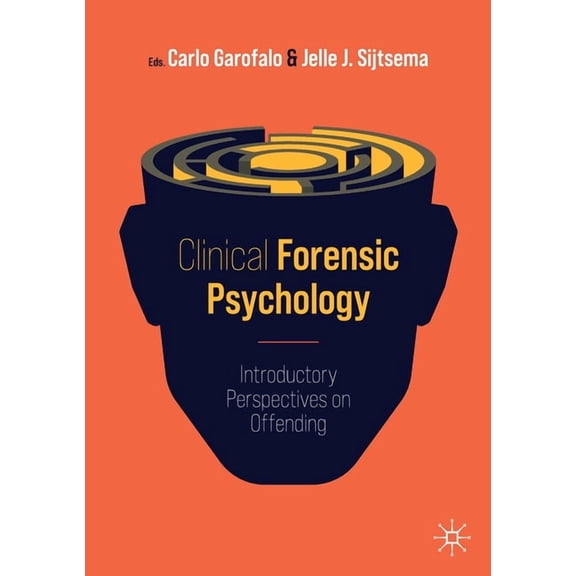 Clinical Forensic Psychology: Introductory Perspectives on Offending, (Paperback)