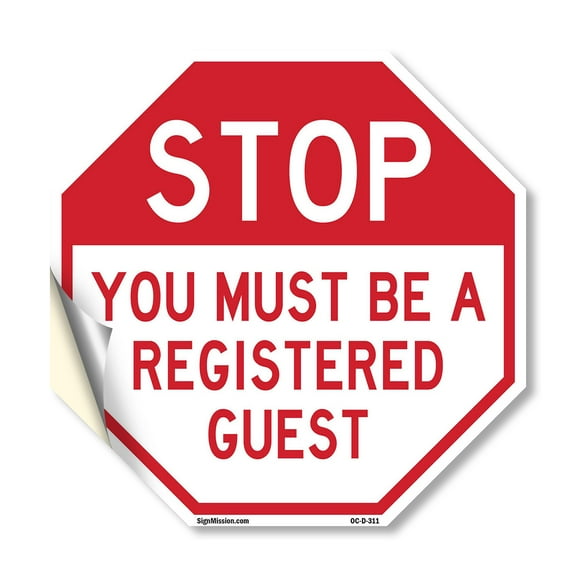 Stop You Must Be a Registered Guest 10 inch X 10 inch Octagon Vinyl Label Decal Sticker Weather Resistant, UV Protected for Workplace, Private Property, and Construction Site, Made in