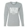 thumbnail image 2 of Wild Bobby Noah Was A Conspiracy Theorist Inspirational/Christian Women Graphic Long Sleeve Tee, Heather Grey, X-Large, 2 of 5