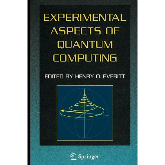 Experimental Aspects of Quantum Computing, (Paperback)