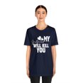 thumbnail image 3 of My Girlfriend Will Kill You Relationship T-Shirt Size S-5XL, Woman, Men, 3 of 12