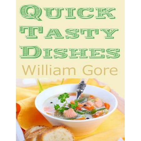 Tasty Dishes - Quick Tasty Dishes - eBook