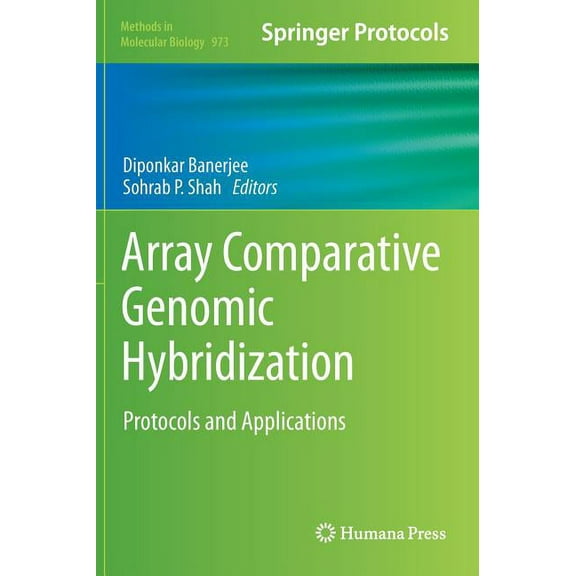 Methods in Molecular Biology Array Comparative Genomic Hybridization: Protocols and Applications, Book 973, (Hardcover)