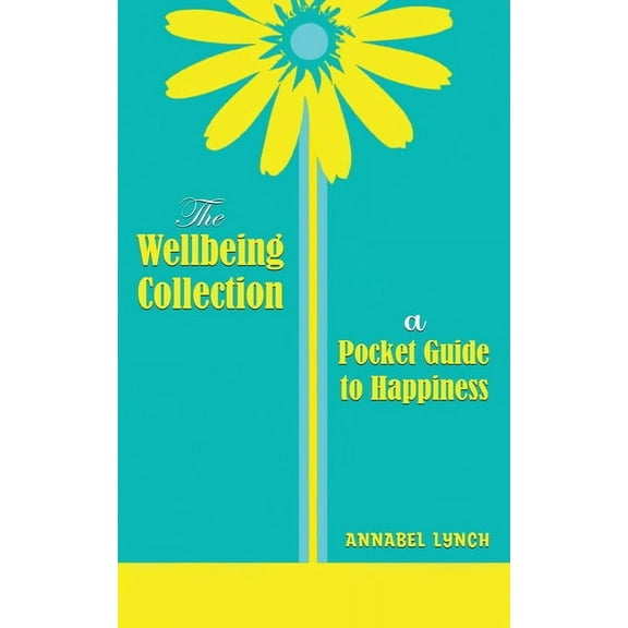 The Wellbeing Collection: a Pocket Guide to Happiness, (Paperback)