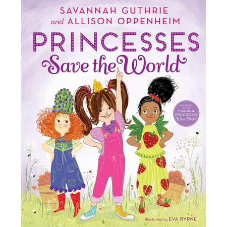 Princesses Save the World (Hardcover) (Best Princess In The World)