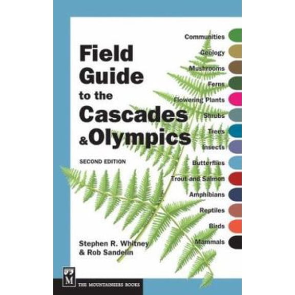 Pre-Owned Field Guide to the Cascades & Olympics (Paperback) 0898868084 9780898868081