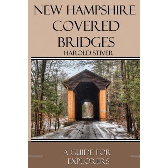 Pre-Owned New Hampshire Covered Bridges (Paperback) 1480263028 9781480263024