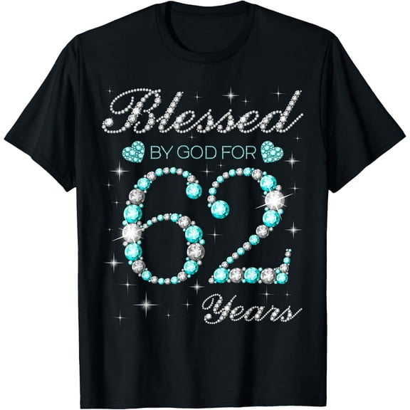 Blessed By God Diamond Look 62 Years Old Women Short Sleeve T-Shirt