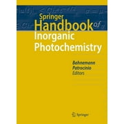 Springer Handbooks: Springer Handbook of Inorganic Photochemistry (Hardcover)