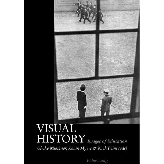 Visual History: Images of Education, (Paperback)