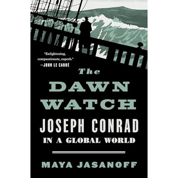 Pre-Owned The Dawn Watch: Joseph Conrad in a Global World (Hardcover) 1594205817 9781594205811