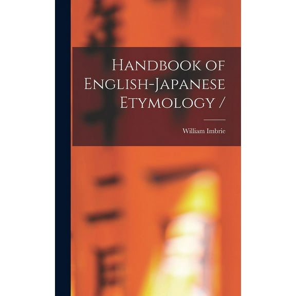 Handbook of English-Japanese Etymology / (Hardcover)