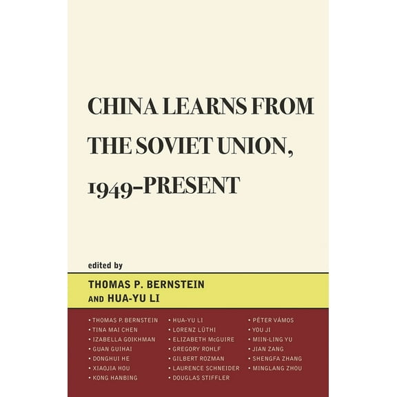 Harvard Cold War Studies Book China Learns from the Soviet Union, 1949-Present, (Paperback)