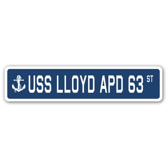 USS LLOYD APD 63 Street Sign us navy ship veteran sailor gift