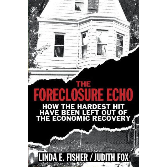 The Foreclosure Echo, (Hardcover)