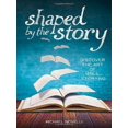 thumbnail image 2 of Shaped by the Story (Paperback), 2 of 2