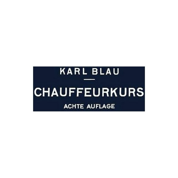 Chauffeurkurs: LeichtverstÃ¤ndliche Vorbereitung Zur ChauffeurprÃ¼fung, (Paperback)