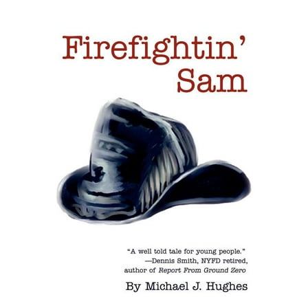 Firefightin' Sam, (Paperback)