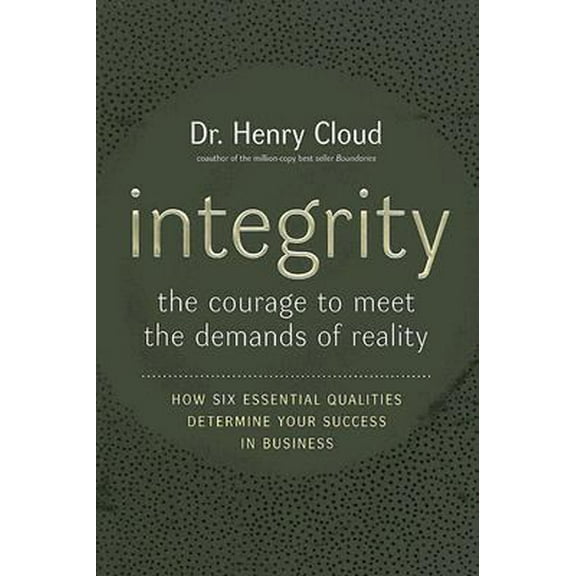Pre-Owned Integrity: The Courage to Meet the Demands of Reality (Hardcover) 0060849681 9780060849689